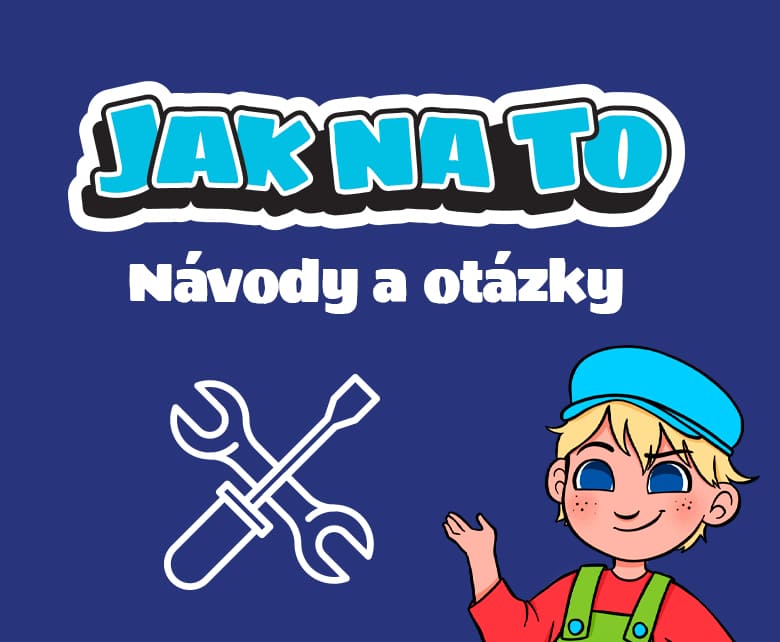 Jak na to